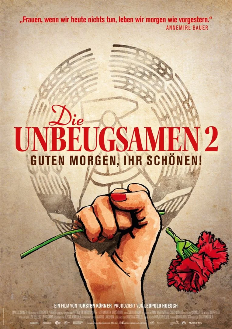 DIE UNBEUGSAMEN 2: Guten Morgen, ihr Schönen! poster