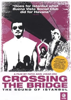 Crossing the Bridge: The Sound of Istanbul poster