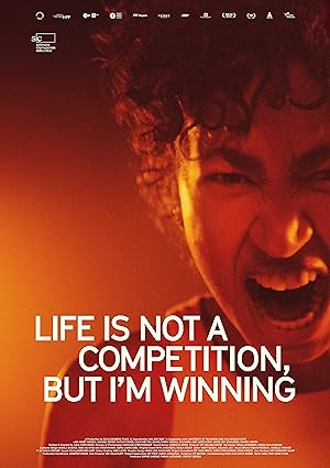 Life Is Not a Competition, But I'm Winning poster