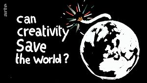 Can Creativity Save the World? poster